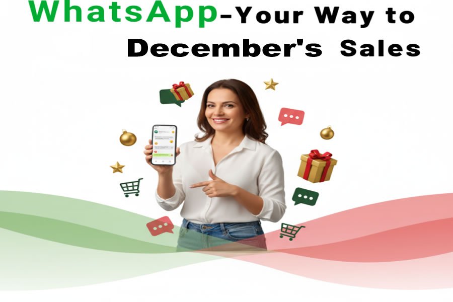 How to Use WhatsApp Marketing to Boost December Sales